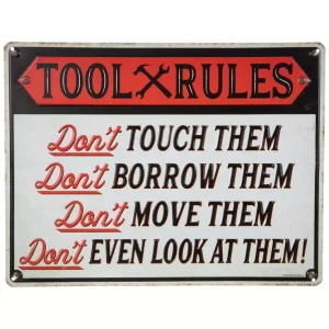 Tool Rules Metal Sign