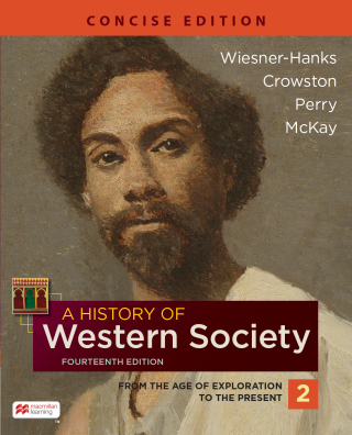 A History of Western Society, Concise Edition, Volume 2 14th Edition - Original PDF