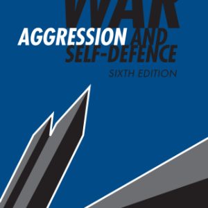 War, Aggression and Self-Defence 6th Edition - Original PDF