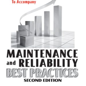 Workbook to Accompany Maintenance & Reliability Best Practices 2nd Edition - Original PDF