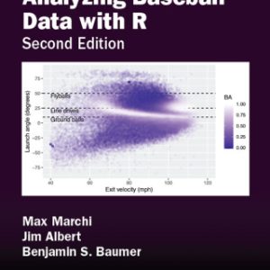 (Instant Download) Analyzing Baseball Data with R 2nd Edition - Original PDF