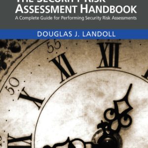 The Security Risk Assessment Handbook: A Complete Guide for Performing Security Risk Assessments 3rd Edition - Original PDF