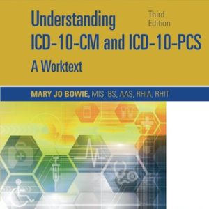 Understanding ICD-10-CM and ICD-10-PCS Update: A Worktext 3rd Edition - Original PDF