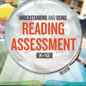 Understanding and Using Reading Assessment, K-12 3rd Edition - Original PDF