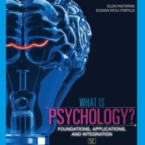 What is Psychology?: Foundations, Applications, and Integration 5th Edition - Original PDF