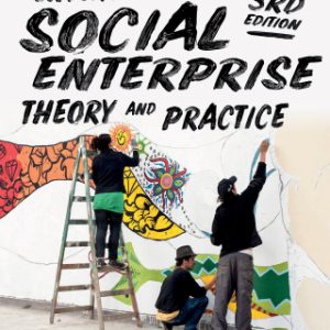 Understanding Social Enterprise 3rd Edition Theory and Practice - Original PDF