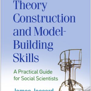 Theory Construction and Model-Building Skills, A Practical Guide for Social Scientists 2nd Edition - Original PDF