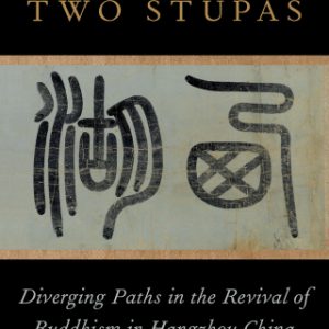 A Tale of Two StÅ«pas Diverging Paths in the Revival of Buddhism in China - Original PDF