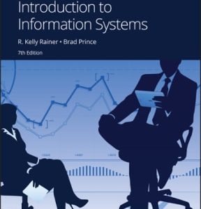 7e Introduction to Information Systems 7th edition - Original PDF