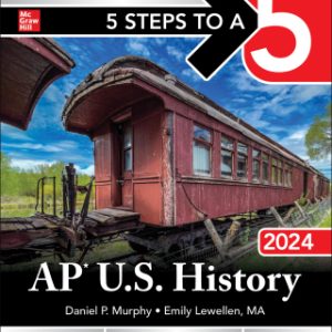 5 Steps to a 5: AP U.S. History 2024 Elite Student Edition 1st Edition - Original PDF