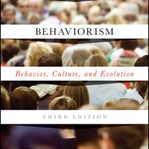 Understanding Behaviorism: Behavior, Culture, and Evolution 3rd Edition - Original PDF