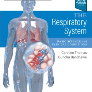 The Respiratory System: Basic science and clinical conditions 3rd Edition - Original PDF