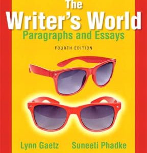 The Writer's World: Paragraphs and Essays 4th edition - Original PDF