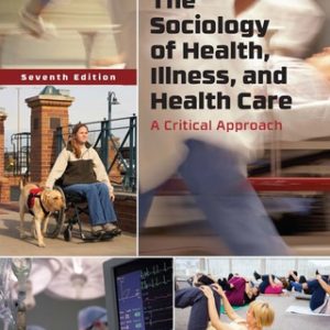 The Sociology of Health, Illness, and Health Care 7th Edition - Original PDF