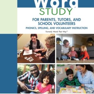 Word Study for Parents, Tutors, and School Volunteers: Phonics, Spelling, and Vocabulary Instruction 1st Edition - Original PDF