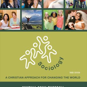 3Sociology: A Christian Approach for Changing the World 3rd Edition - Original PDF