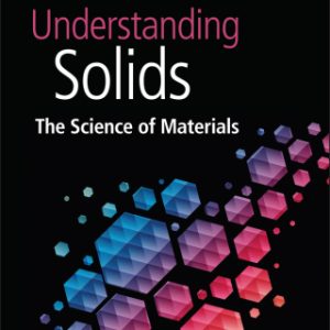 Understanding Solids: The Science of Materials 3rd Edition - Original PDF