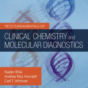 Tietz Fundamentals of Clinical Chemistry and Molecular Diagnostics 8th Edition - Original PDF