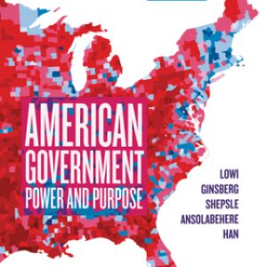 American Government: Power and Purpose (Seventeenth Edition) 17th Edition - Original PDF