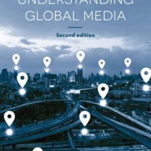 Understanding Global Media 2nd Edition by Terry Flew - Original PDF