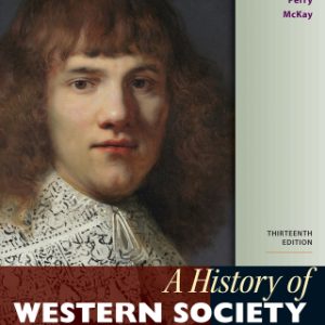 A History of Western Society, Combined Volume 13th Edition - Original PDF