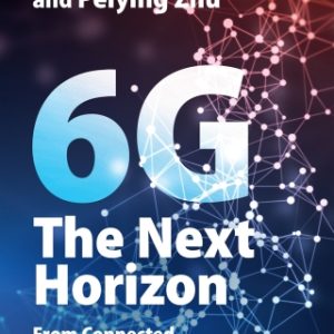 6G: The Next Horizon: From Connected People and Things to Connected Intelligence 3rd Edition - Original PDF