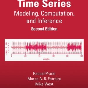 Time Series, Modeling, Computation, and Inference,  2nd Edition - Original PDF