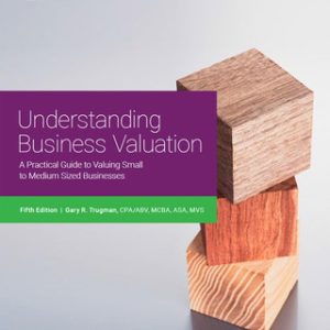 Understanding Business Valuation: A Practical Guide To Valuing Small To Medium Sized Businesses 5th Edition - Original PDF