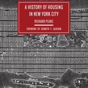 A History of Housing in New York City 2nd Edition - Original PDF