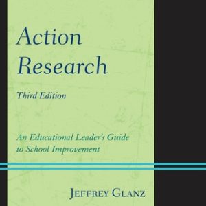 Action Research: An Educational Leader's Guide to School Improvement 3rd Edition - Original PDF