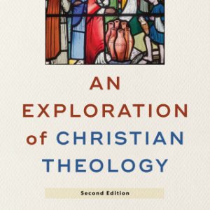 An Exploration of Christian Theology 2nd Edition - Original PDF