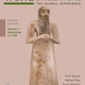 World Civilizations: The Global Experience, Volume 1 8th Edition - Original PDF