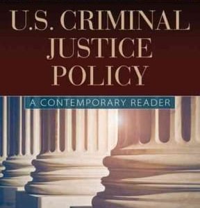 U.S. Criminal Justice Policy: A Contemporary Reader 2nd edition - Original PDF