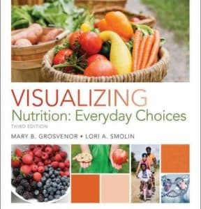 Visualizing Nutrition: Everyday Choices 3rd edition - Original PDF