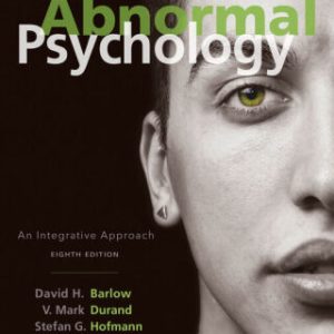 Abnormal Psychology: An Integrative Approach 8th Edition - Original PDF