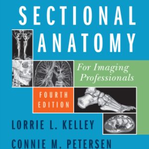 Workbook for Sectional Anatomy for Imaging Professionals 4th Edition - Original PDF