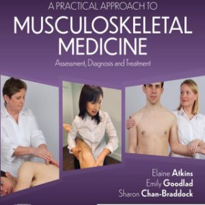 A Practical Approach to Musculoskeletal Medicine: Assessment, Diagnosis, Treatment 5th Edition - Original PDF