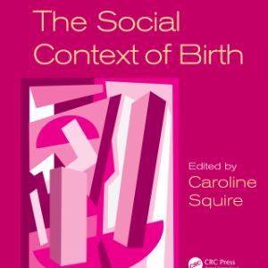 The Social Context of Birth 3rd Edition - Original PDF