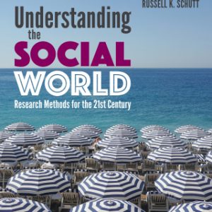 Understanding the Social World: Research Methods for the 21st Century 2nd Edition - Original PDF