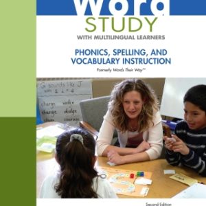 Word Study with Multilingual Learners: Phonics, Spelling, and Vocabulary Instruction 2nd Edition - Original PDF