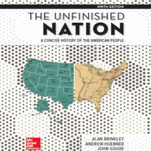 The Unfinished Nation: A Concise History of the American People 9th Edition - Original PDF