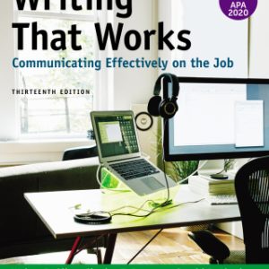 Writing That Works: Communicating Effectively on the Job with 2020 APA and 2021 MLA Updates 13th Edition - Original PDF