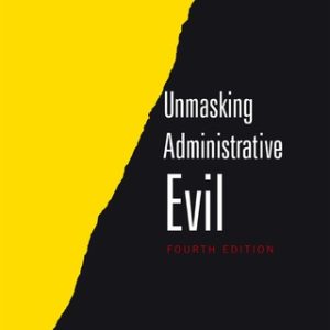 Unmasking Administrative Evil 4th Edition - Original PDF