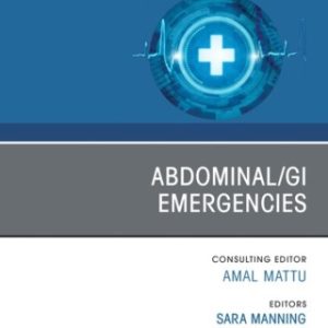 Abdominal/GI Emergencies, An Issue of Emergency Medicine Clinics of North America - Original PDF