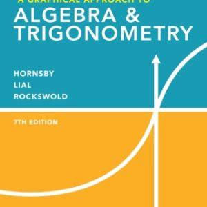 A Graphical Approach to Algebra & Trigonometry 7th Edition - Original PDF