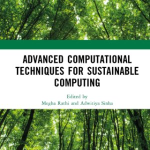 Advanced Computational Techniques for Sustainable Computing 1st Edition - Original PDF