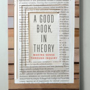 A Good Book, In Theory: Making Sense Through Inquiry 3rd Edition - Original PDF