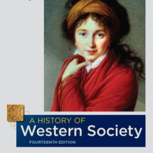 A History of Western Society, Value Edition, Combined Volume 14th Edition - Original PDF