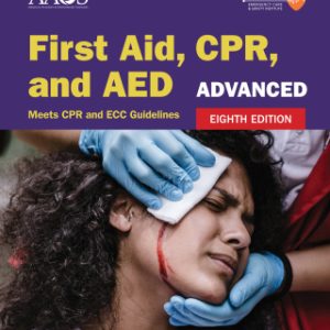 Advanced First Aid, CPR, and AED 8th Edition - Original PDF