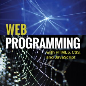 Web Programming with HTML5, CSS, and JavaScript 1st Edition - Original PDF